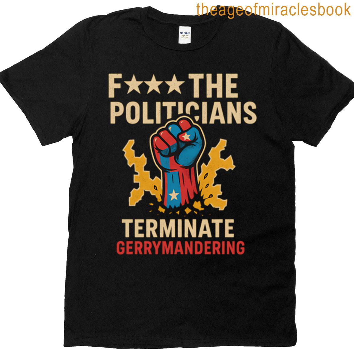 Terminate Gerrymandering T-shirt