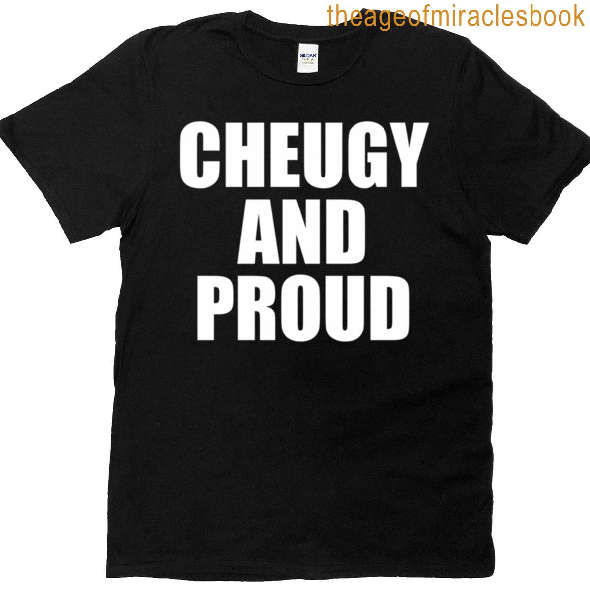 Cheugy And Proud T-shirt