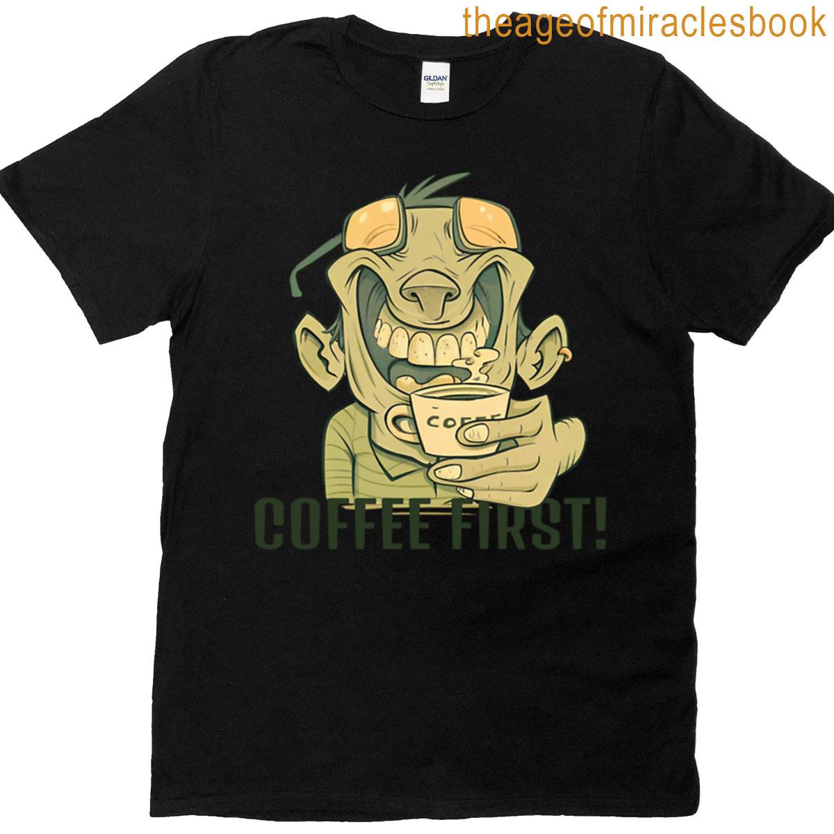 Coffee First T-shirt