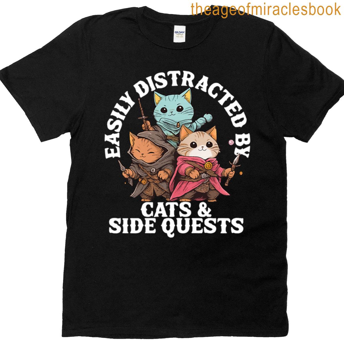 Easily Distracted By Cats And Side Quests T-shirt