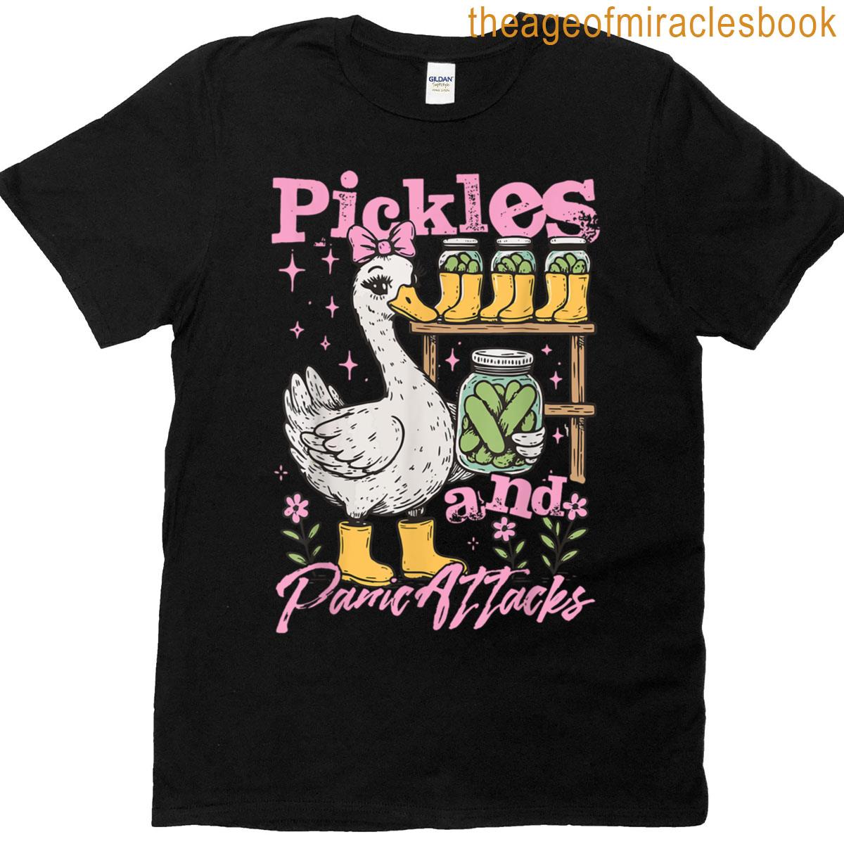 Funny Goose Meme Pickle Cucumber Pickles And Panic Attacks T-shirt