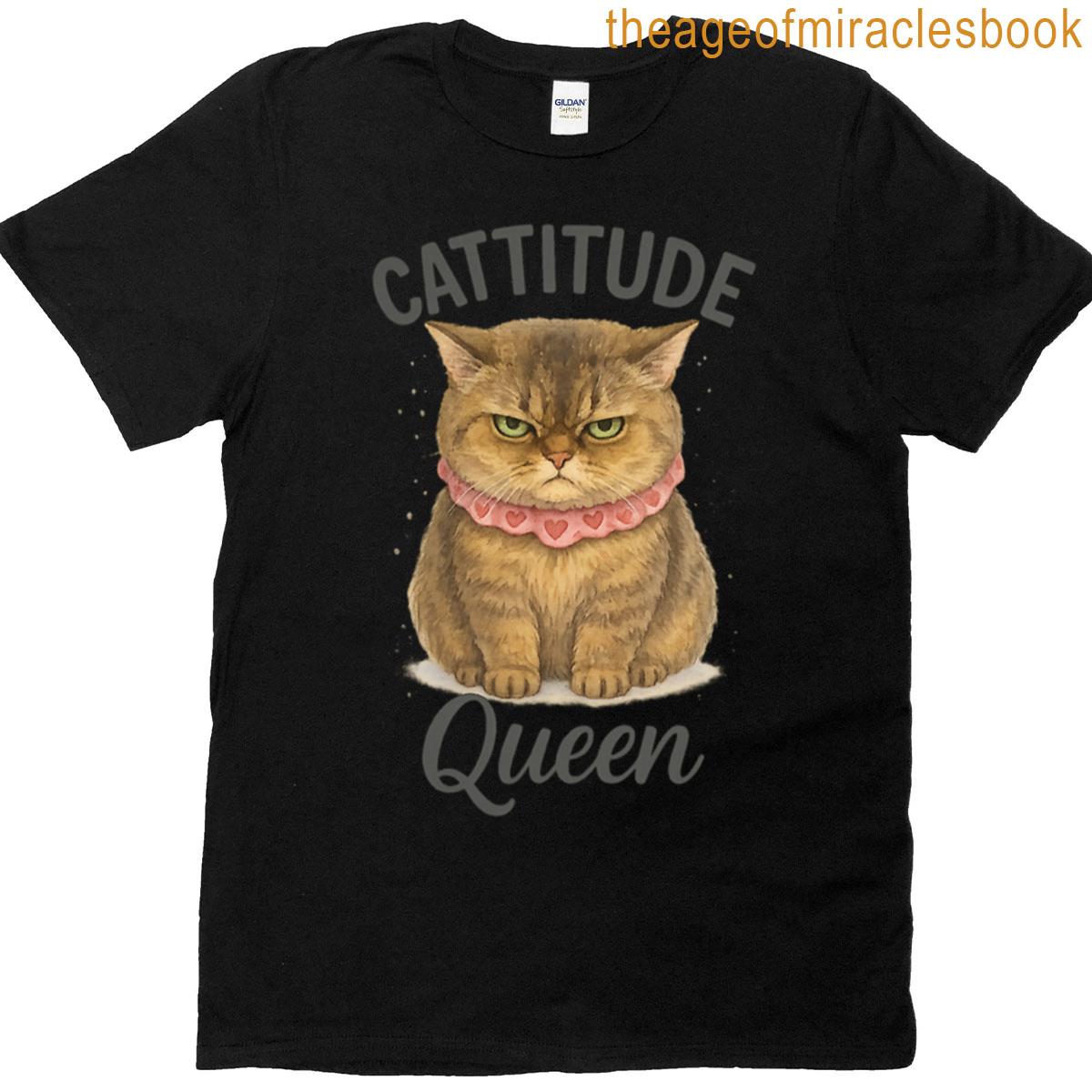 Funny Grumpy Cat Cattitude Queen T-shirt