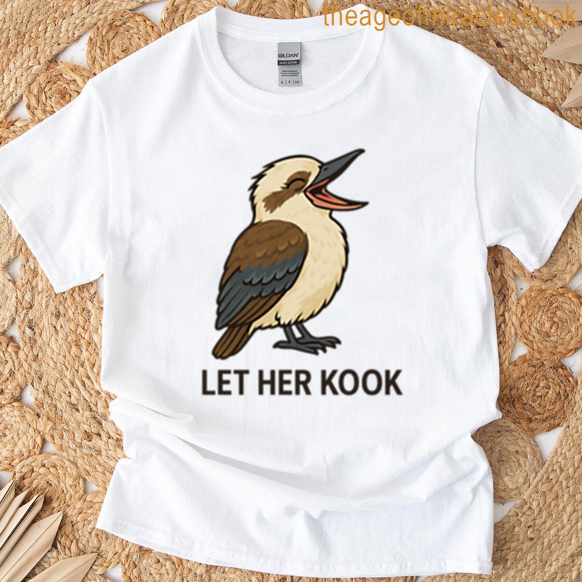 Let Her Kook – Kookaburra T-shirt
