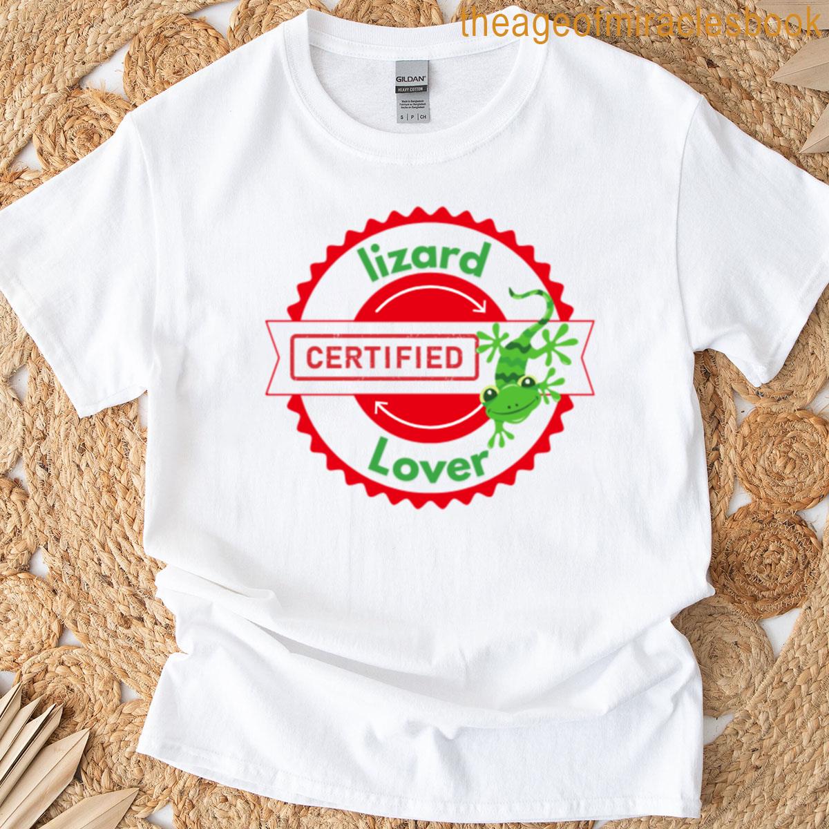 Lizard Lover Certified Funny Lizard T-shirt