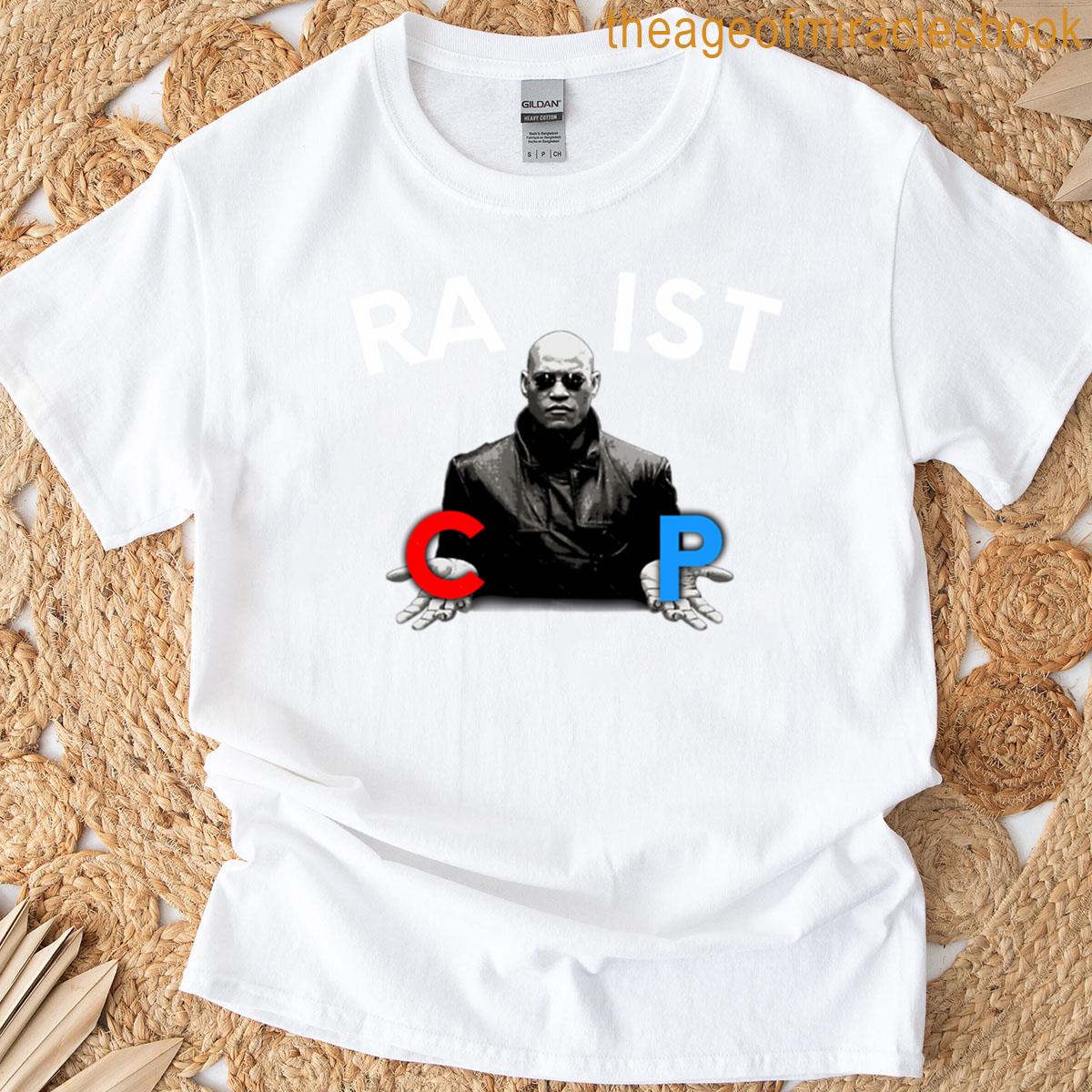 Racist Red Or Blue Pill Matrix Funny Morpheus Meme T-shirt