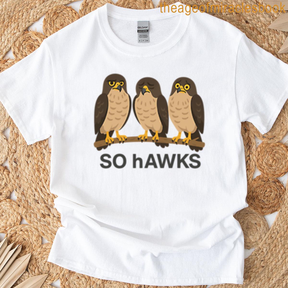 So Hawks – Red-tailed Hawks T-shirt