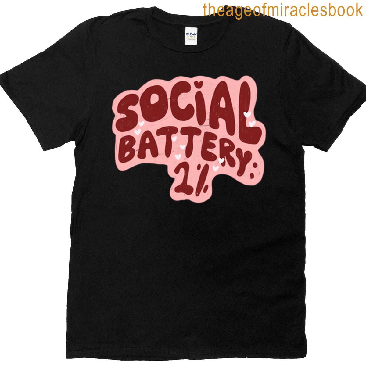 Social Battery 1 T-shirt