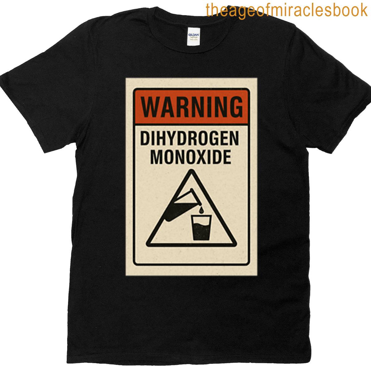 Warning Dihydrogen Monoxide T-shirt
