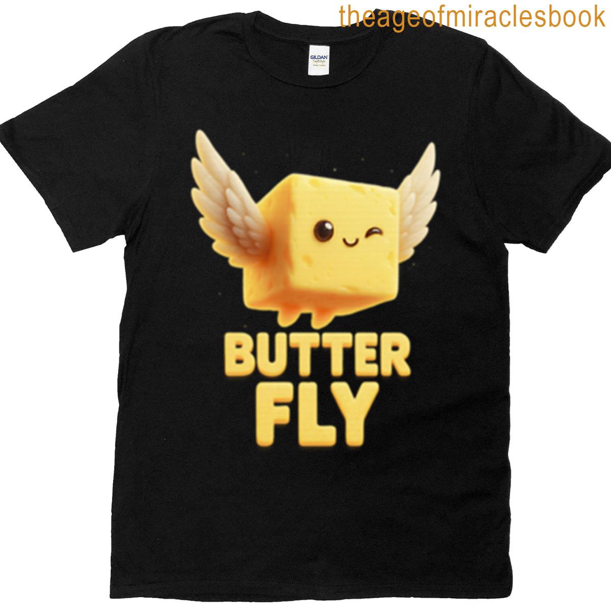 Butter Believe It T-shirt