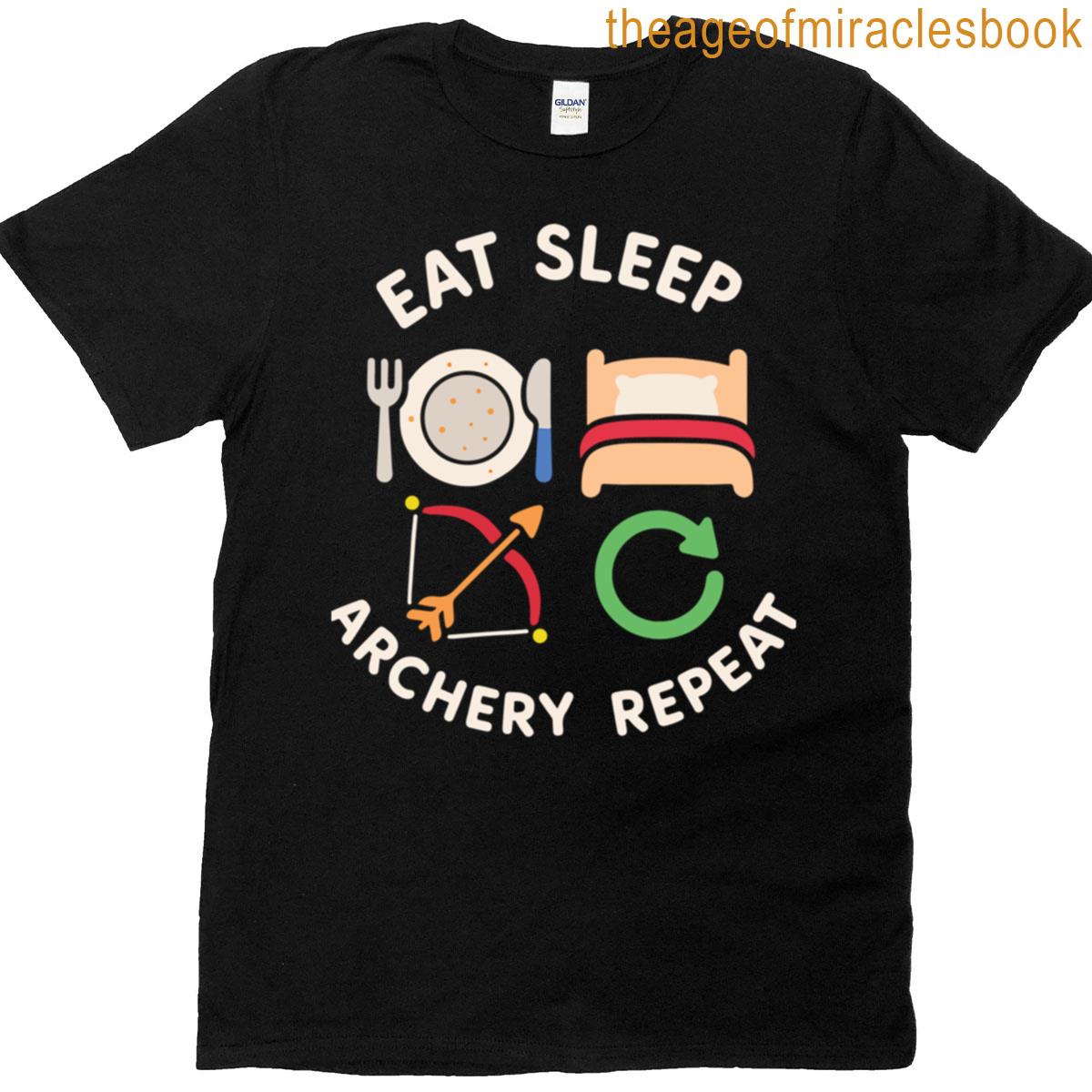 Eat Sleep Archery Repeat Funny Archer Bow T-shirt