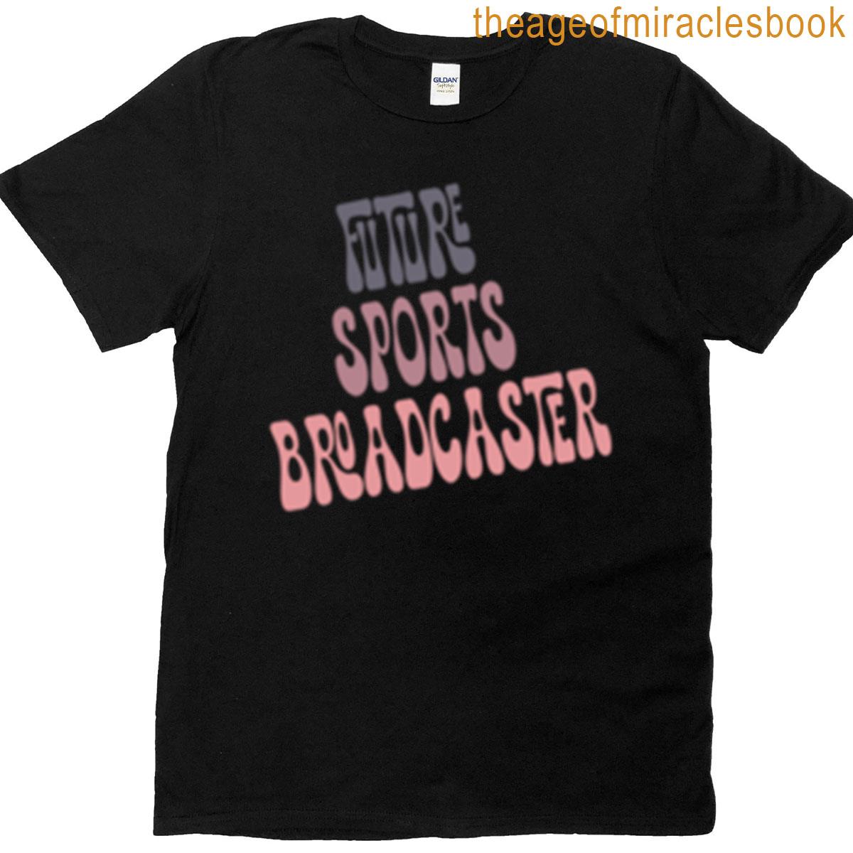 Future Sports Broadcaster T-shirt