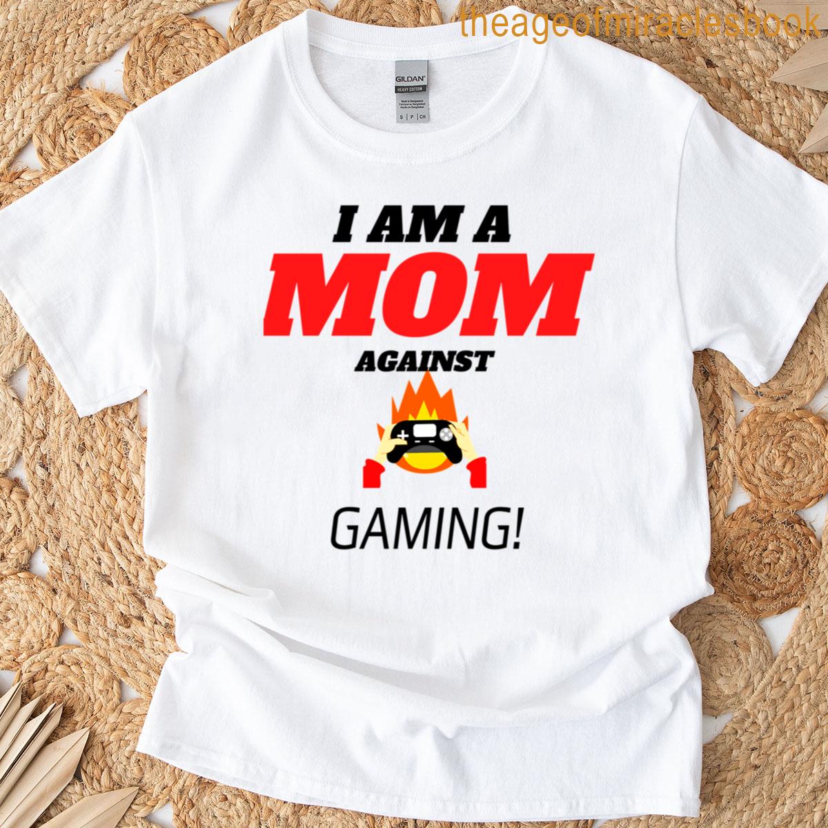 I Am A Mon Against Gaming T-shirt