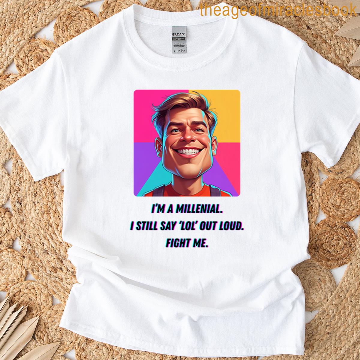 Im A Proud Millenial T-shirt