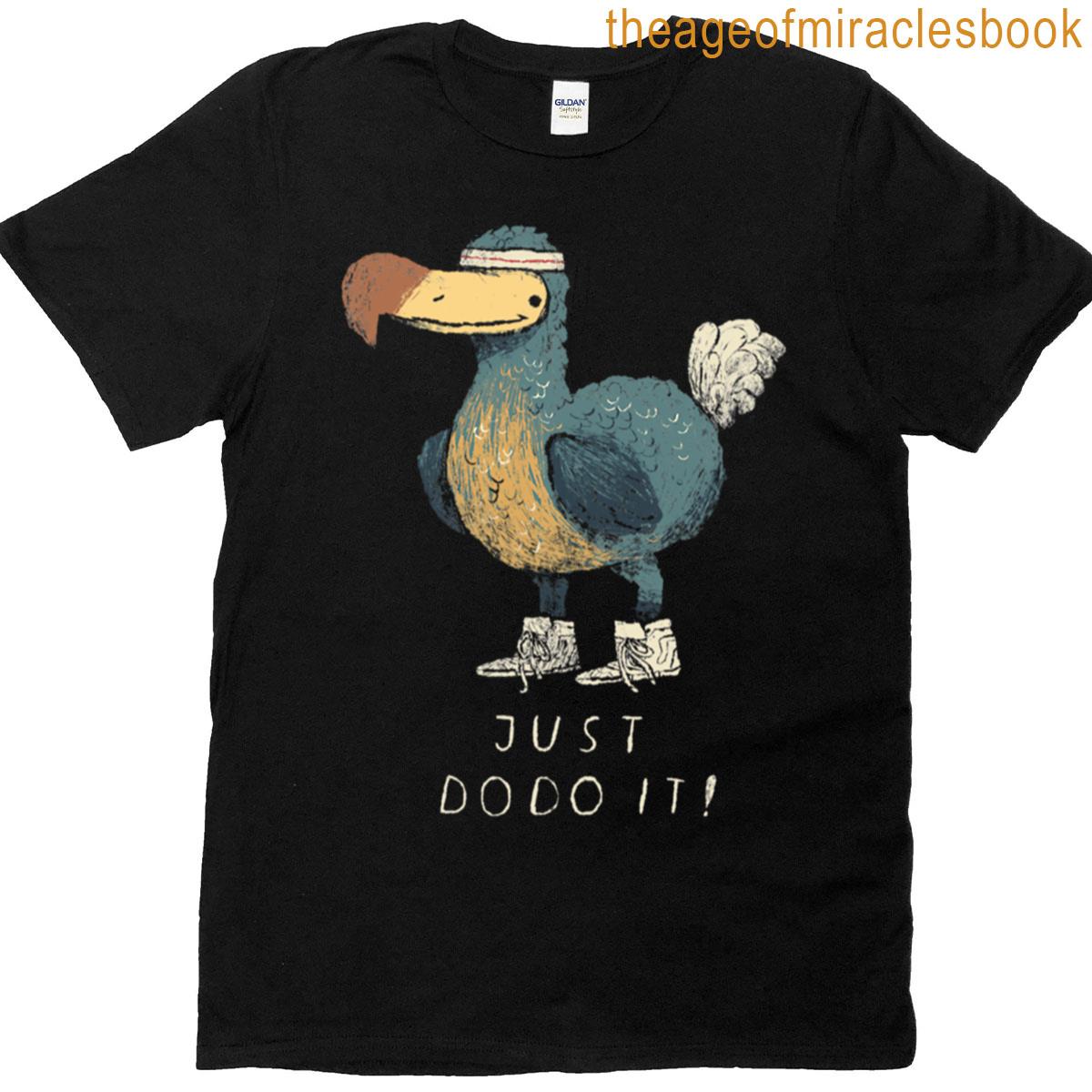 Just Dodo It T-shirt