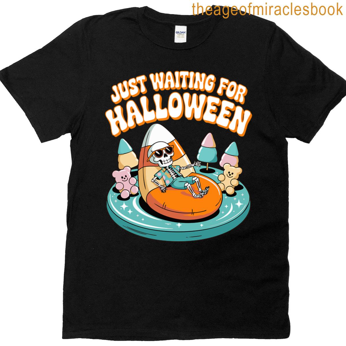 Just Waiting For Halloween T-shirt