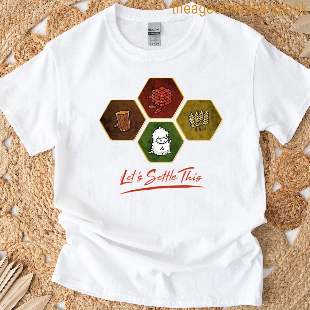 Lets Settle This T-shirt