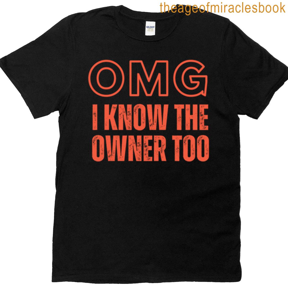 Omg I Know The Owner Too Oversized T-shirt