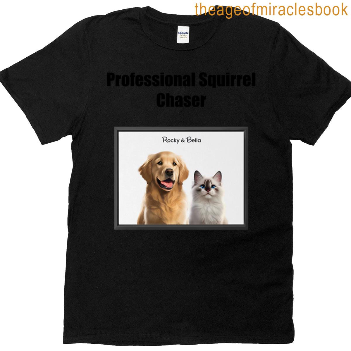 Professional Squirrel Chaser Funny Dog Graphic T-shirt