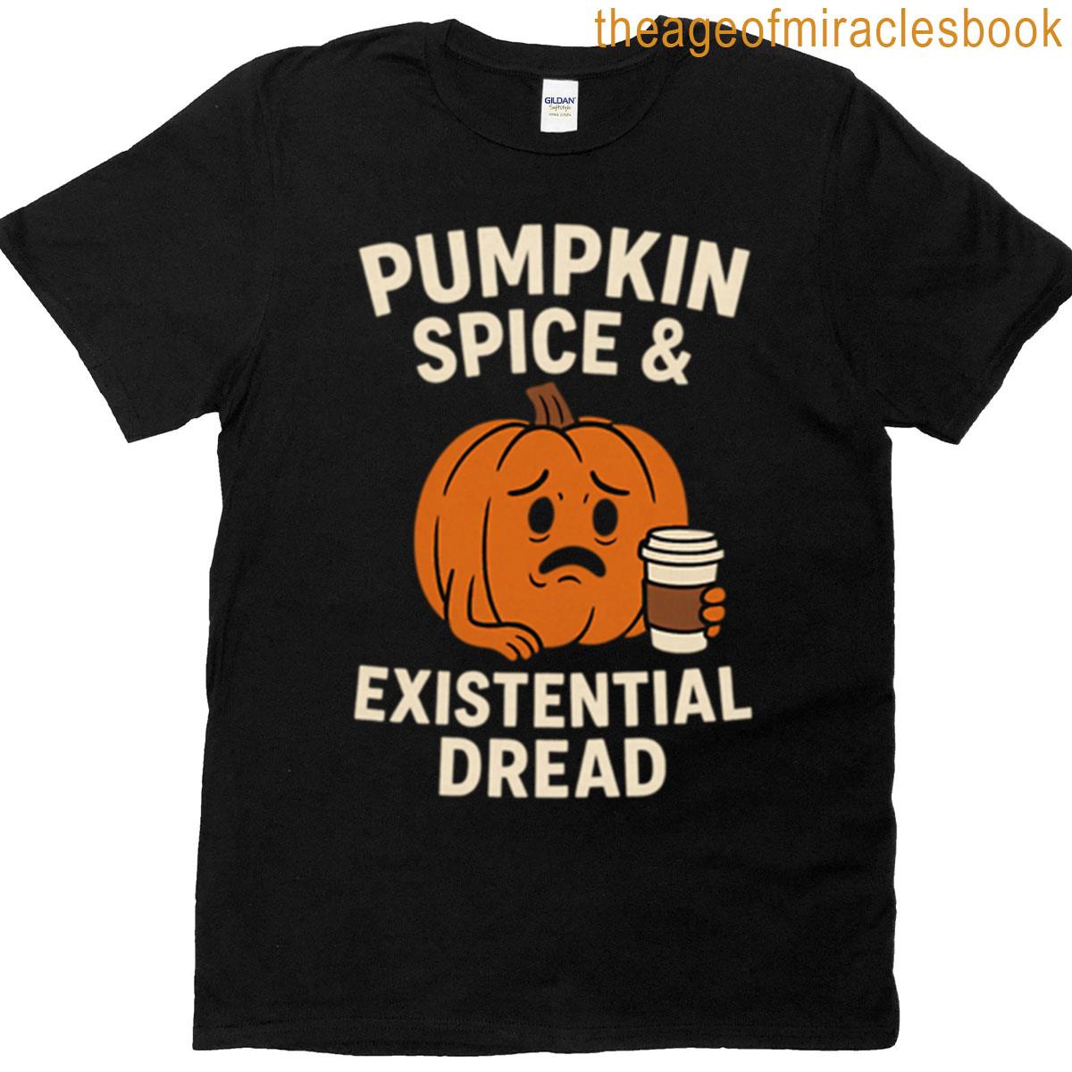 Pumpkin Spice Existential Dread Funny Halloween Pumpkin Design T-shirt