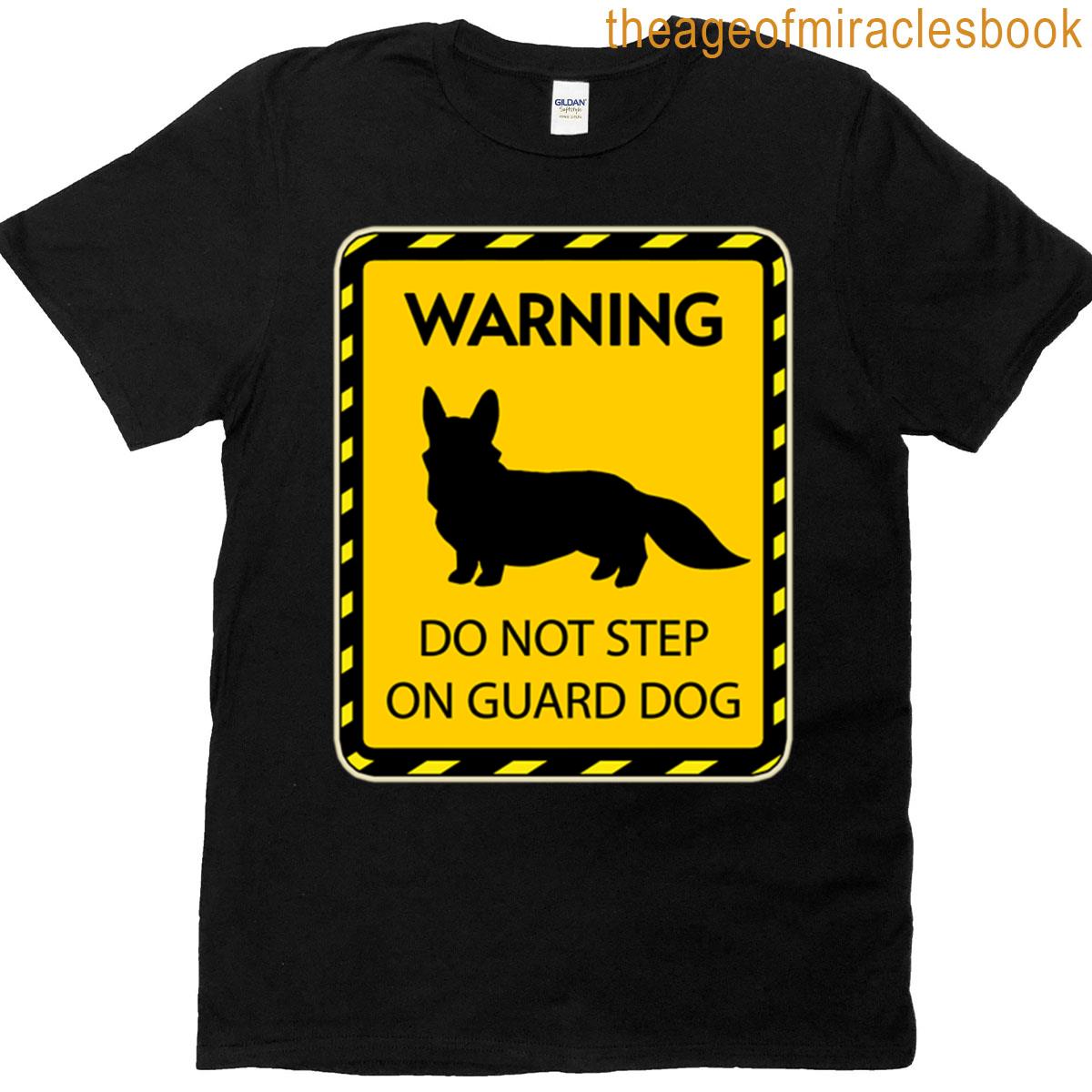 Warning Do Not Step On The Guard Dog Corgi Oversized T-shirt