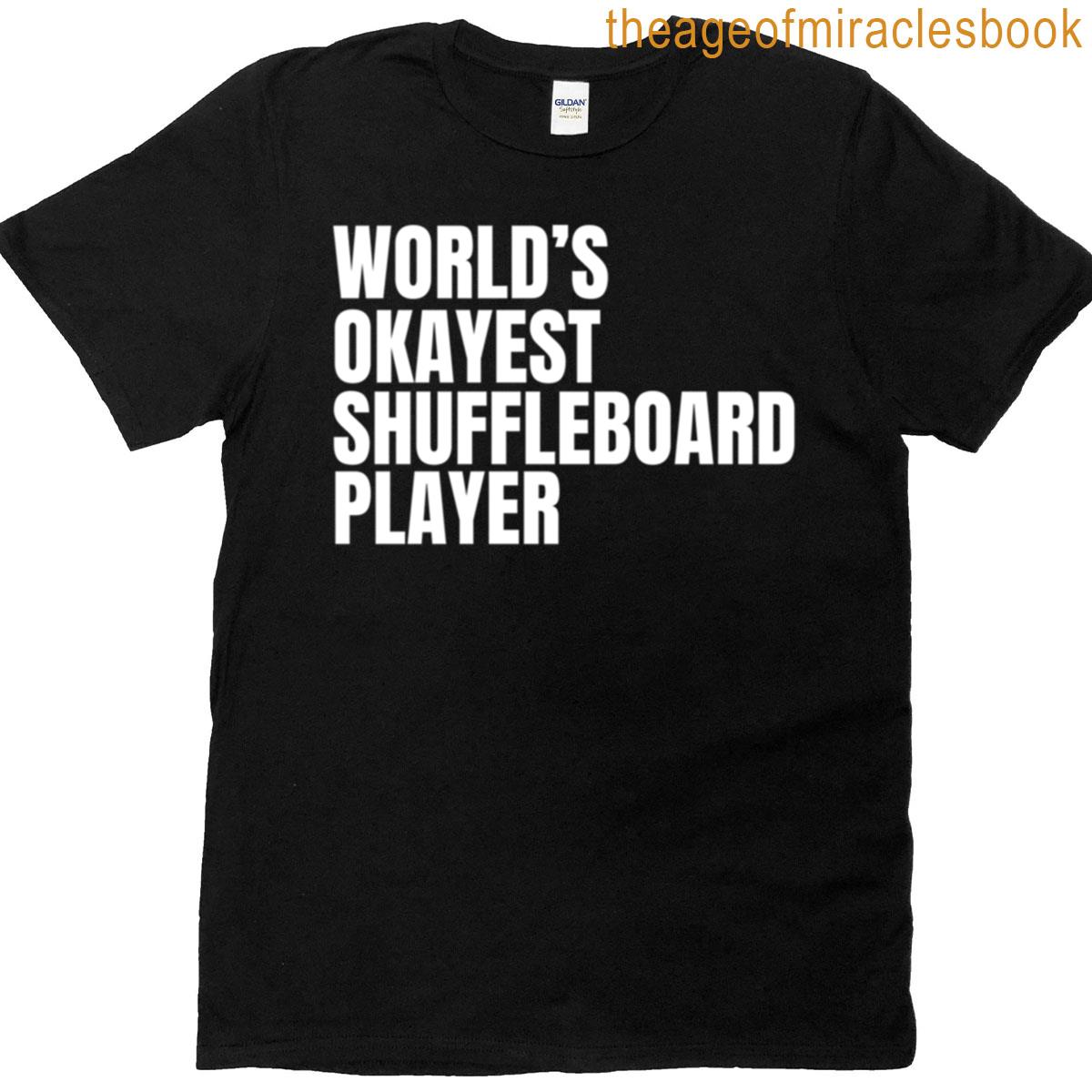 Worlds Okayest Shuffleboard Player – White Oversized T-shirt