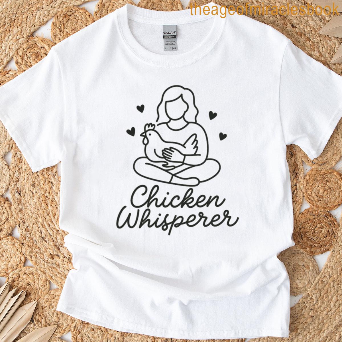 Chicken Whisperer T-shirt