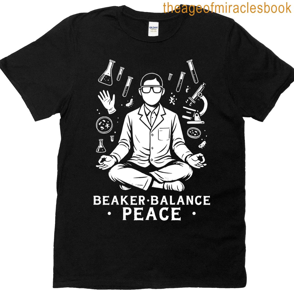 Beaker Balance Peace Tech Funny Meditating Lab Technician T-shirt