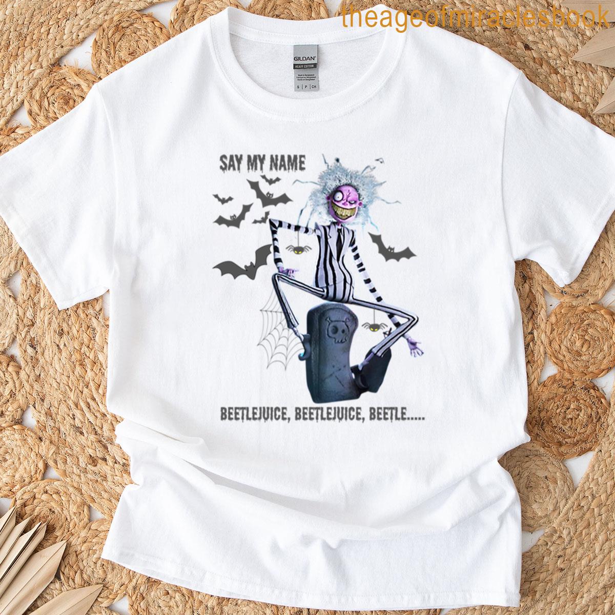 Beetlejuice-dont Say It Tree Times T-shirt