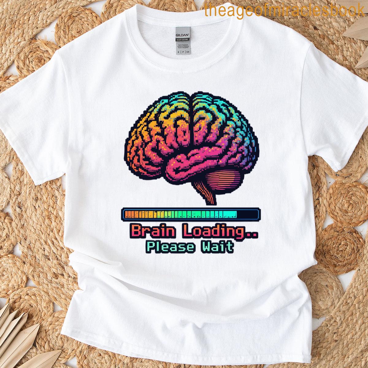 Brain Loading Please Wait Back To School T-shirt