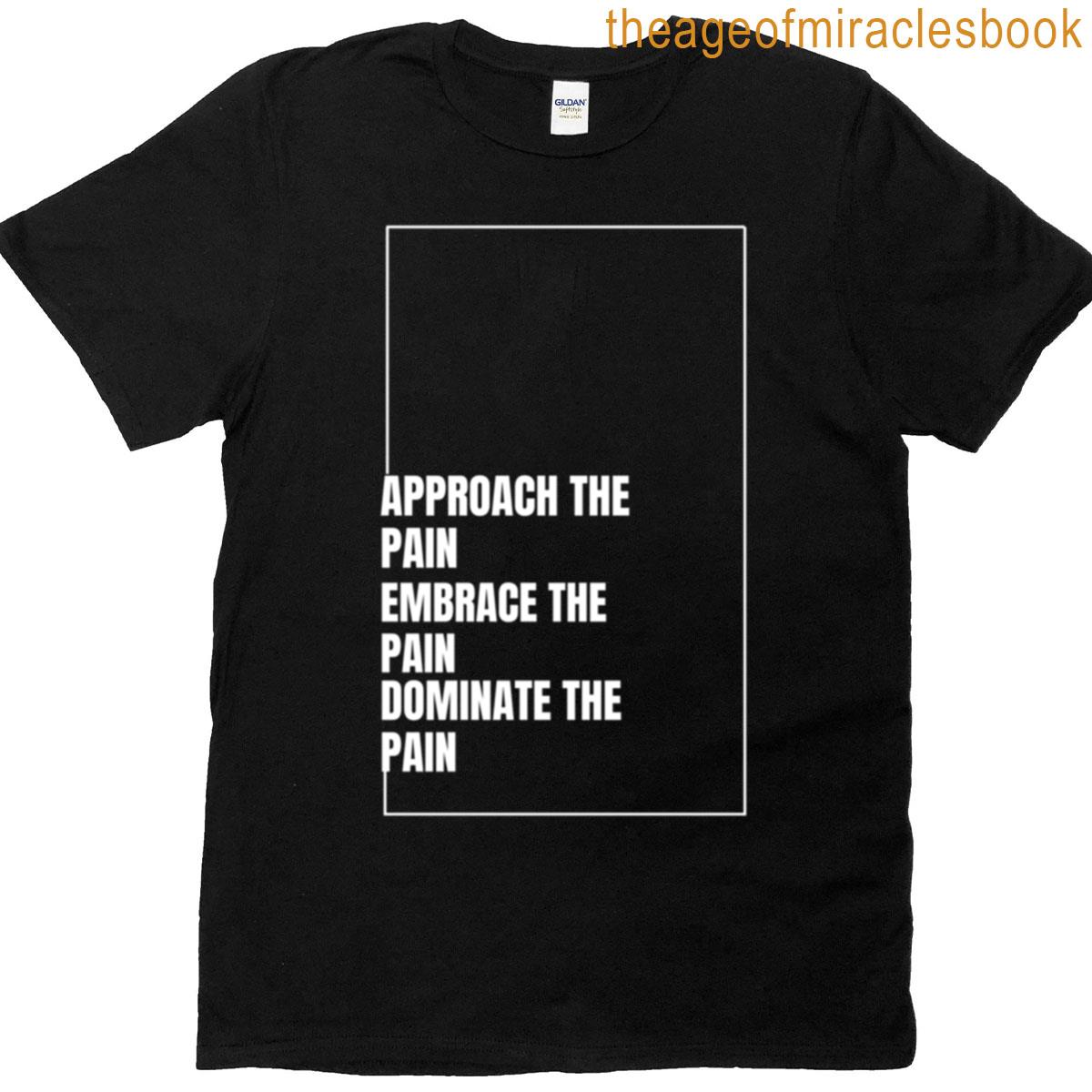 Dominate The Pain T-shirt