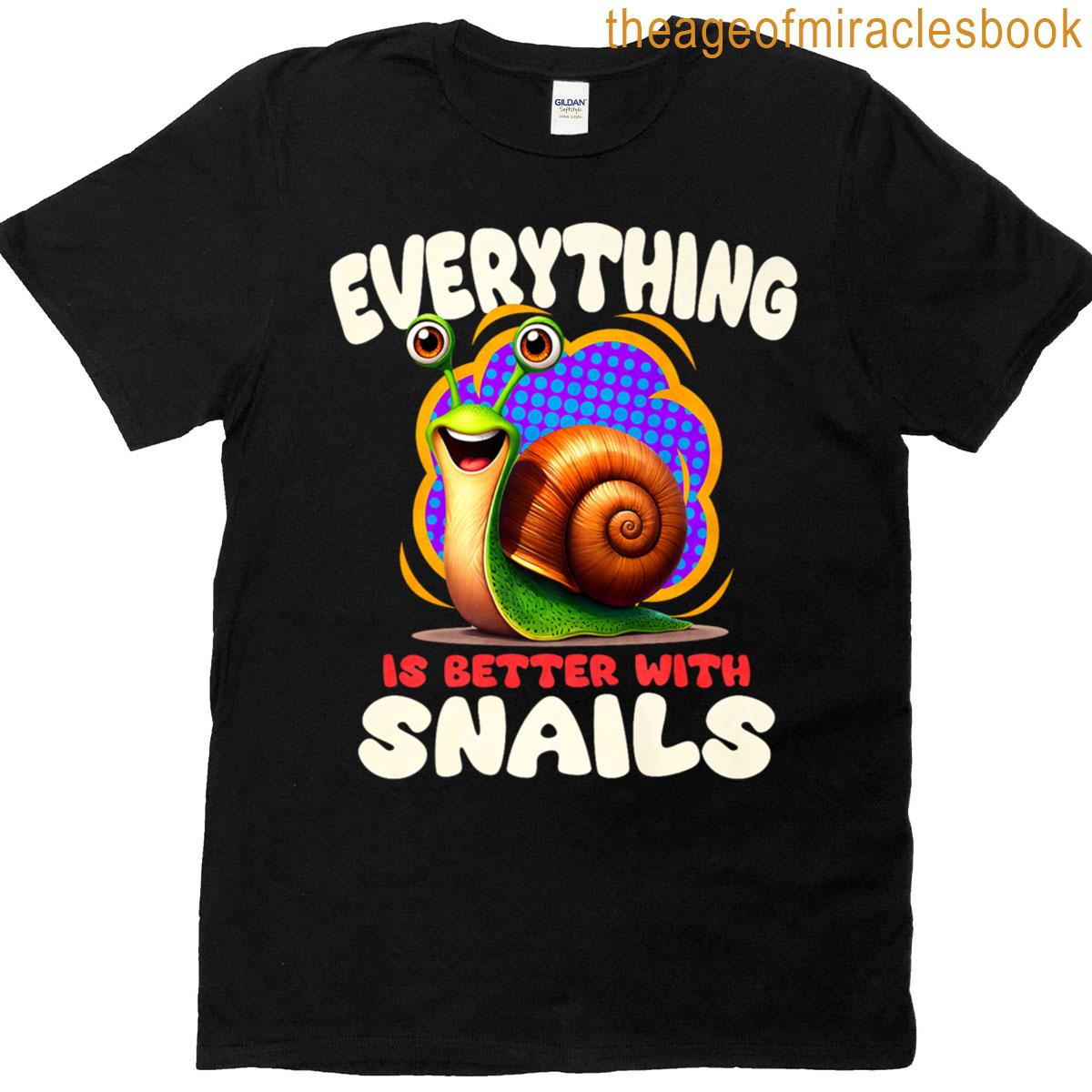 Everythings Better With Snails Premium T-shirt
