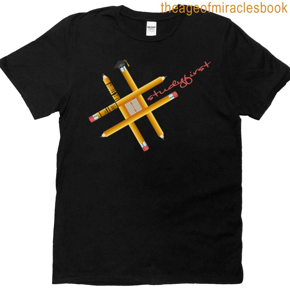 Hashtag Study First Write A Better Life Story T-shirt