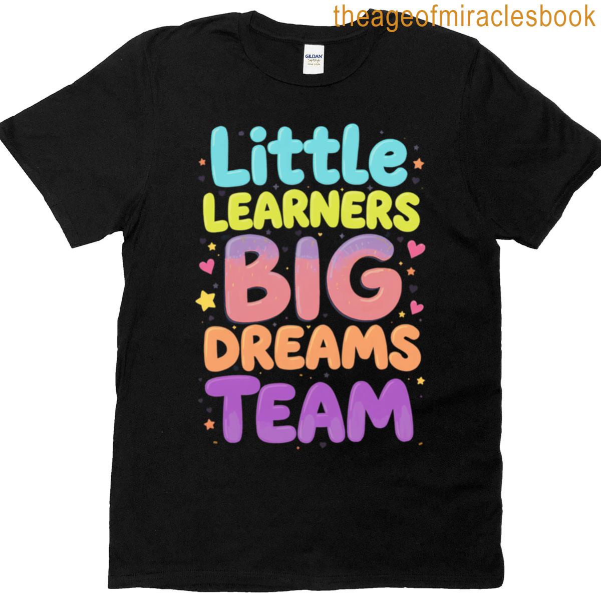 Little Learners Big Dreams Crew T-shirt
