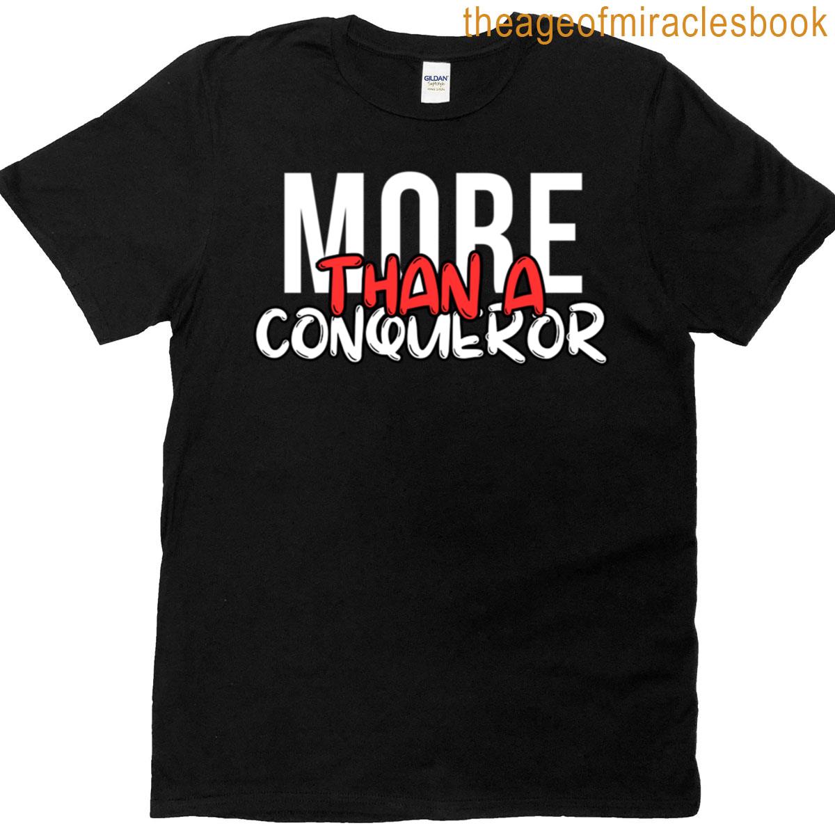 More Than A Conqueror T-shirt