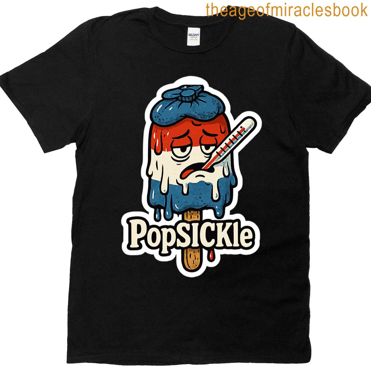 Popsickle Too Cool To Chill T-shirt