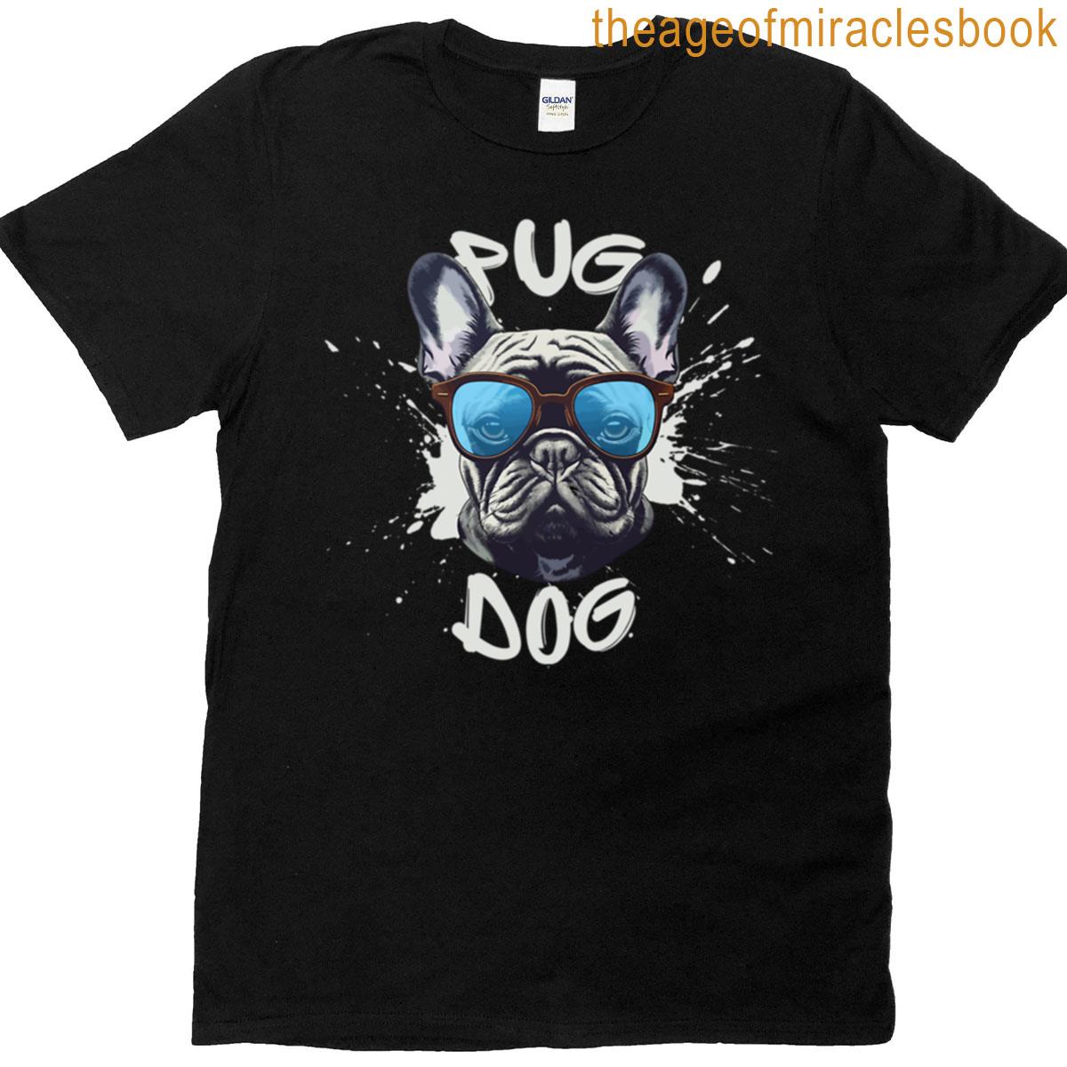 Pug Dog For Dog Lovers T-shirt