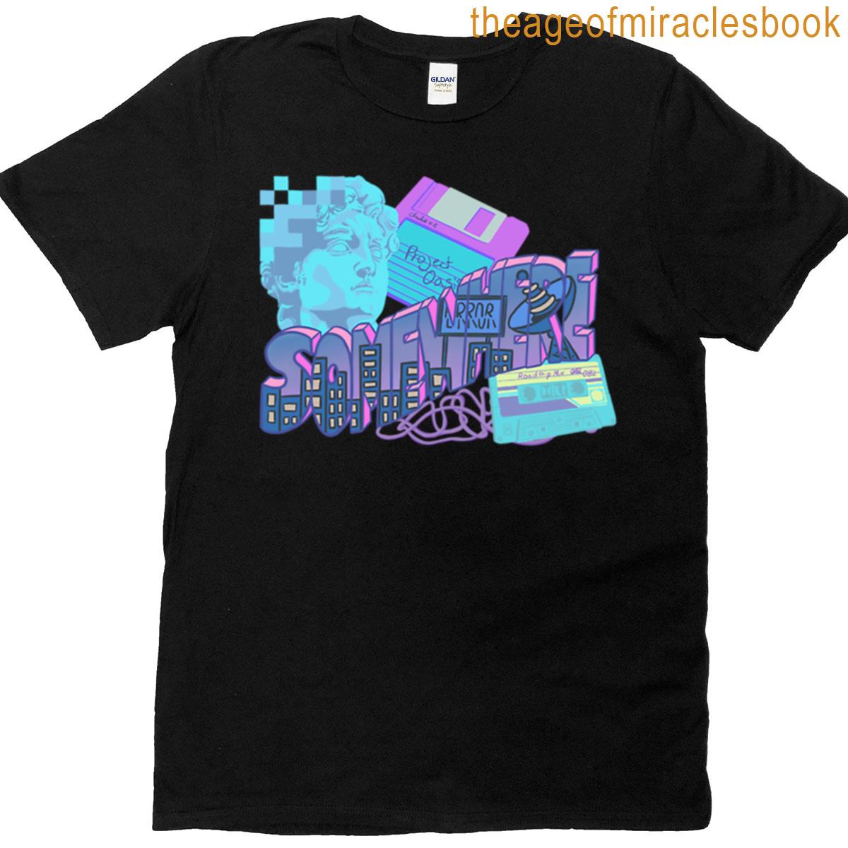 Someplace Somewhere T-shirt