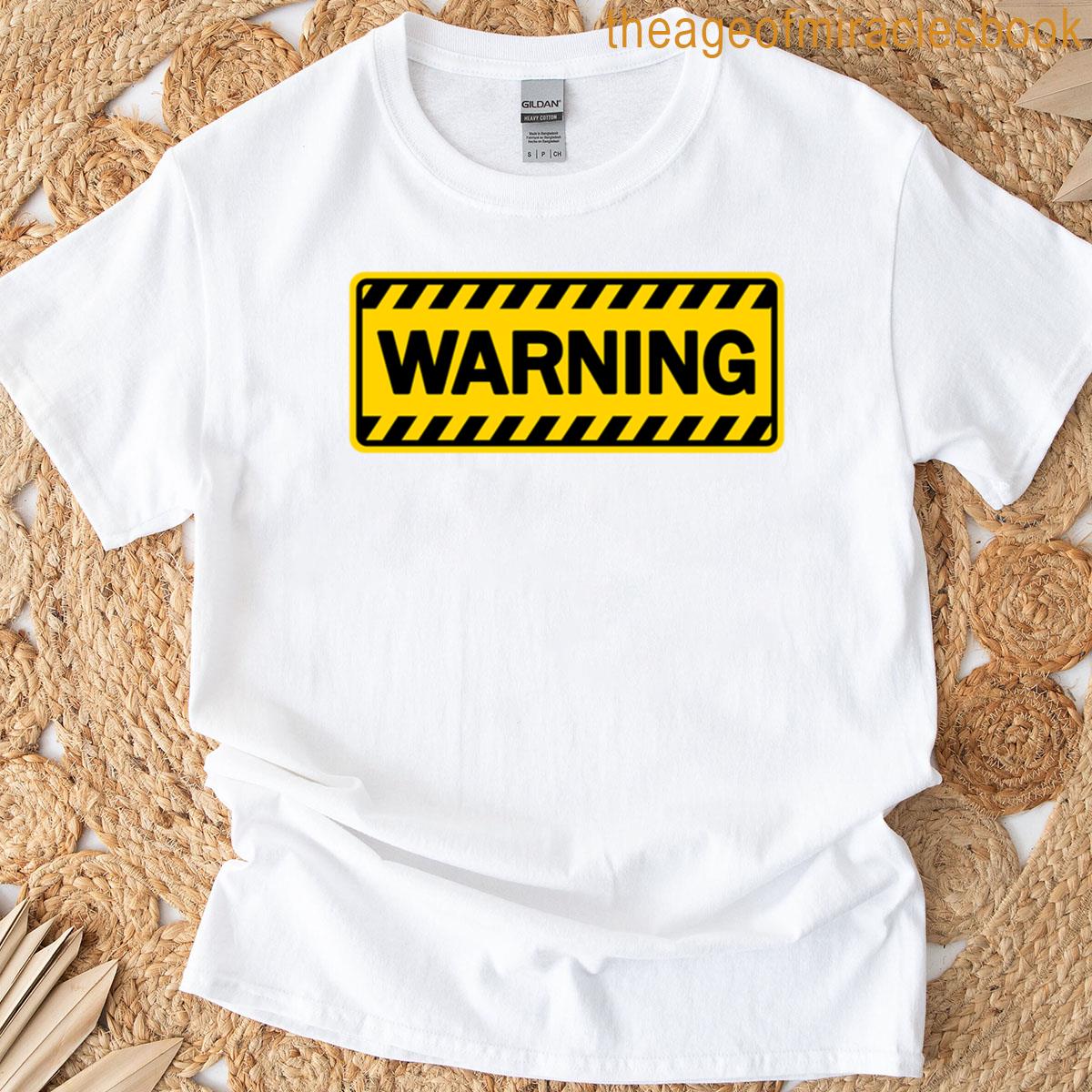 Warning Bold Yellow And Black Caution Sign Design T-shirt