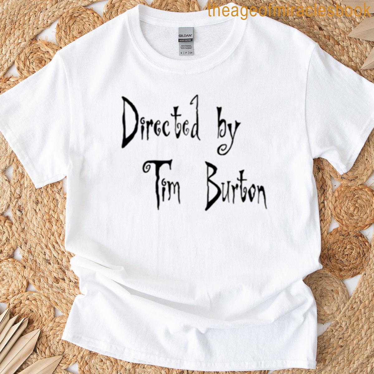 Directed By Tim Burton T-shirt