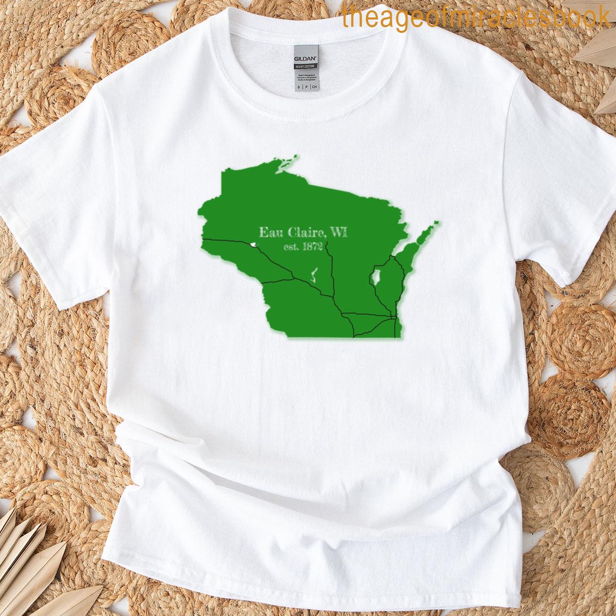 Eau Claire Wi Green T-shirt