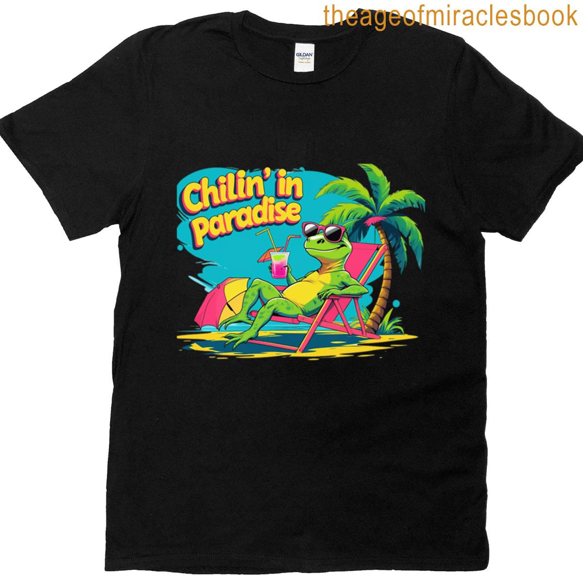 Funny Summer Lizard Meme – Chillin In Paradise T-shirt