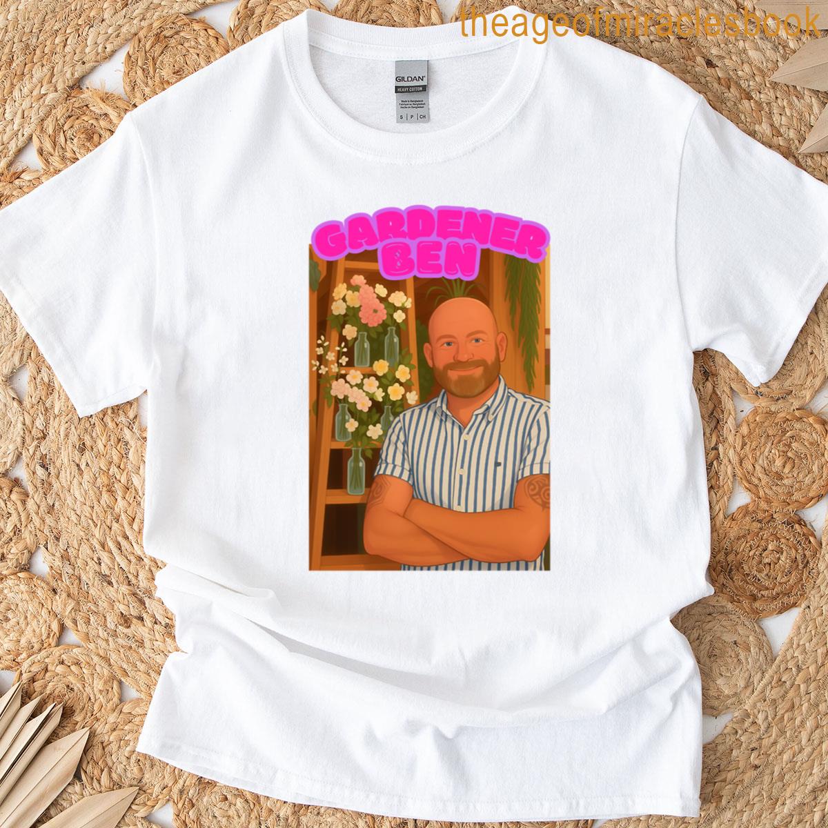 Gardener Ben T-shirt