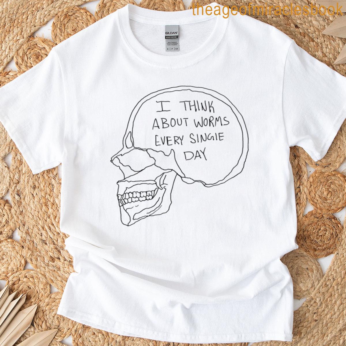 I Think About Worms Every Single Day Black T-shirt
