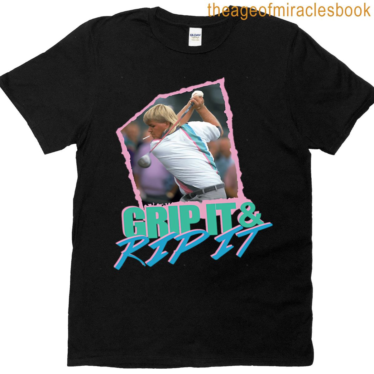 John Daly Grip It And Rip It T-shirt