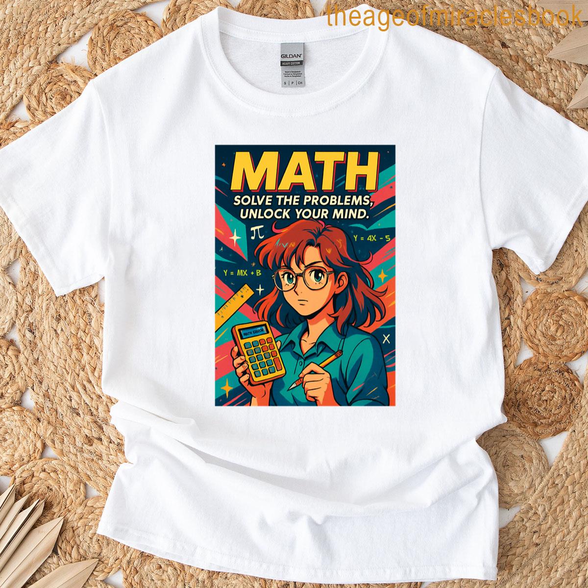 Math Solves Your Mind T-shirt