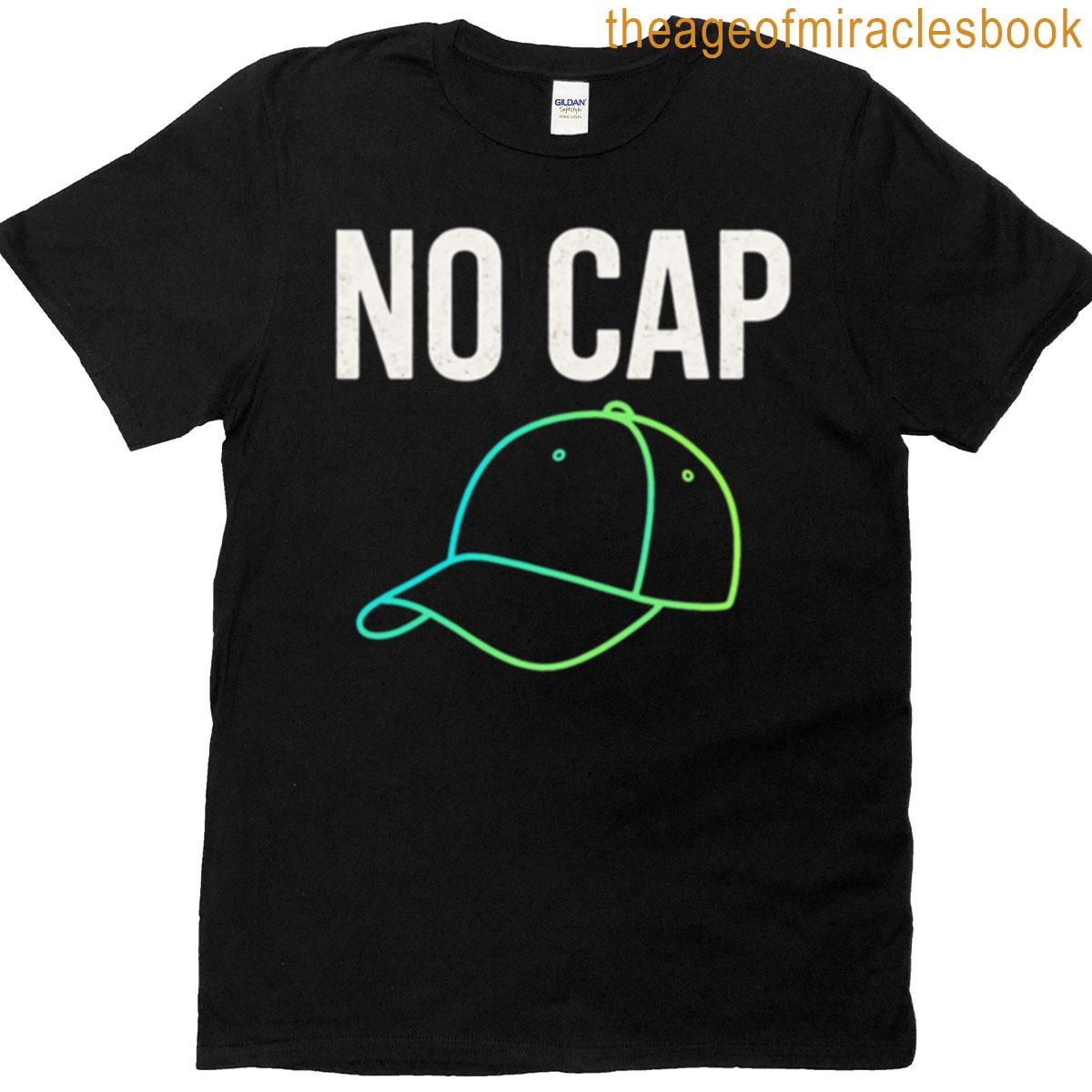 No Cap Just Facts T-shirt