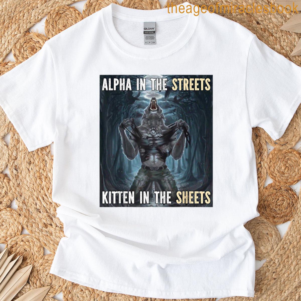 Alpha In The Streets Funny Cringe Werewolf Meme Wolf T-shirt