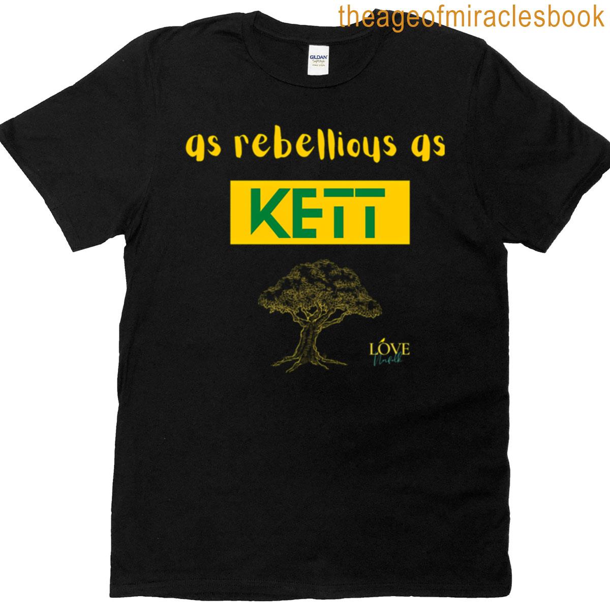 As Rebellious As Kett – Blue T-shirt
