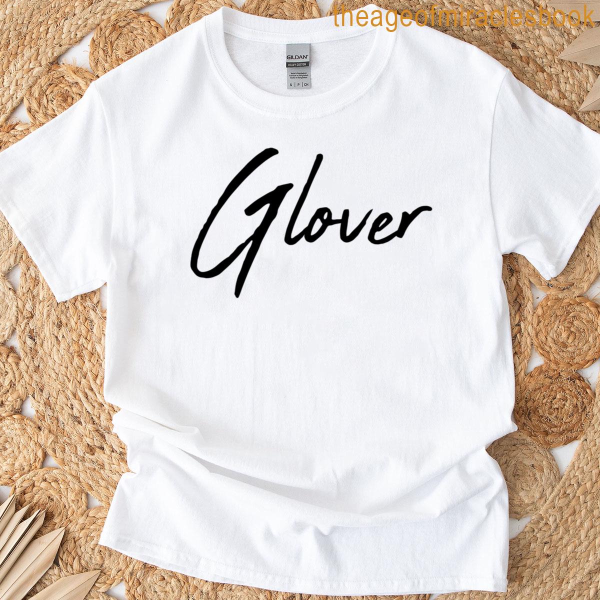 Beautiful Handwritten Font Glover Calligraphy T-shirt