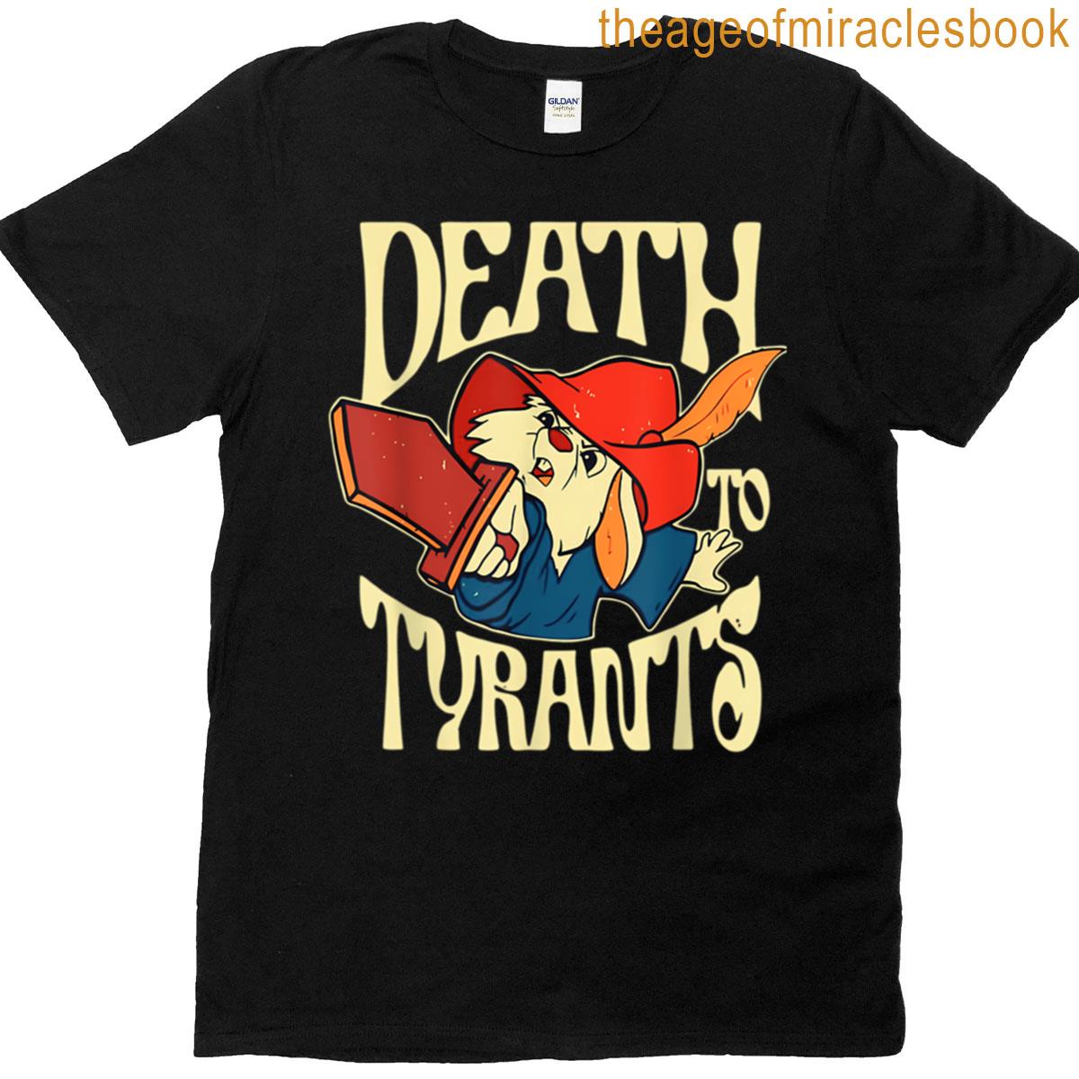 Death To Tyrants T-shirt